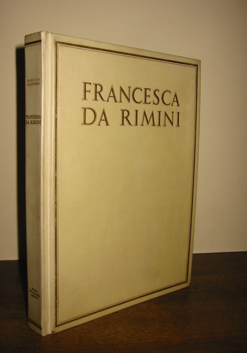 Gabriele D'Annunzio Francesca da Rimini 1936 in Roma Per l'Oleandro
